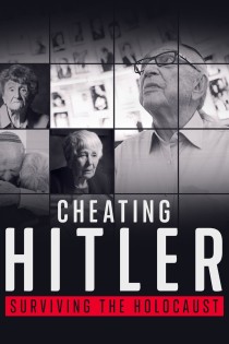 Apgauti Hitlerį. Išgyvenę holokaustą (2019) / Cheating Hitler: Surviving holocaust