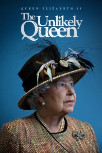 Elžbieta II: neįtikėtina karalienė (2021) / QUEEN ELIZABETH II: THE UNLIKELY QUEEN